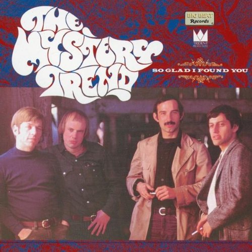 The Mystery Trend - So Glad I Found You - Zortam Music