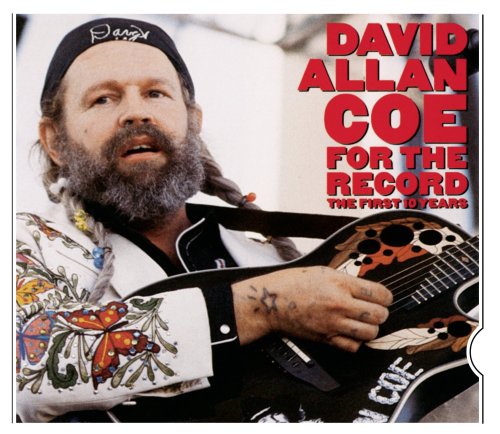 DAVID ALLEN COE - For the Record [US-Import] - Zortam Music