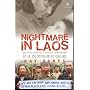 Nightmare in Laos: The True Story of a Woman Imprisoned in a Communist Gulag