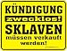 Shirt Zauber Fun Schild - K?ndigung zwecklos, Sklaven...