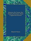Produkt-Bild: Histoire Du Canon Des Saintes-&Eacute;critures Dand L'eglisechr&eacute;tienne