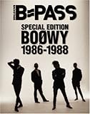 B-PASS SPECIAL EDITION BOOWY 1986-1988 (シンコー・ミュージックMOOK)-