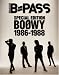 B-PASS SPECIAL EDITION BOOWY 1986-1988 (シンコー・ミュージックMOOK)