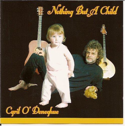 CYRIL O DONOGHUE : NOTHING BUT