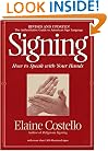Signing: How To Speak With Your Hands