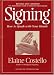 Book Signing: How To Speak With Your Hands