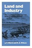 Land and industry : the landed estate and the Industrial Revolution: a symposium