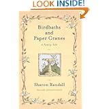 Buy Birdbaths and Paper Cranes by Sharon Randall