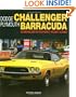 Dodge Challenger Plymouth Barracuda: Chrysler's Potent Pony Cars (General: Dodge Challenger Plymouth Barracuda)