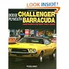 Dodge Challenger Plymouth Barracuda: Chrysler's Potent Pony Cars (General: Dodge Challenger Plymouth Barracuda)