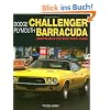 Dodge Challenger and Plymouth Barracuda: Chrysler's Potent Pony Cars (General: Dodge Challenger Plymouth Barracuda)