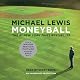 Moneyball: The Art of Winning an Unfair Game