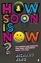 How Soon is Now?: The Madmen and Mavericks who made Independent Music 1975-2005