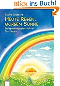 #7: Heute Regen, morgen Sonne: Entspannungsgesc&hellip;