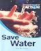 Save Water (Environment Action!)