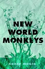 New World Monkeys: A Novel