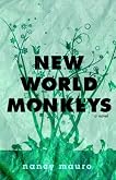 New World Monkeys: A Novel