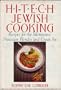Hi-Tech Jewish Cooking: Recipes for the Microwave, Processor, Blender and Crock Pot