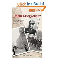"Mein Kriegsende" Zeitzeugen aus Niedersachsen erinnern sich