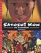 Satoshi Kon: The Illusionist