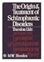 Origin & Treat Schizo Disord