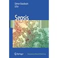 Sepsis (Competency-Based Critical Care) by Simon V. Baudouin