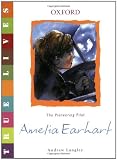 True Lives: Amelia Earhart