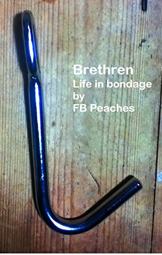 Brethren, life in bondage. Book 21 (Brethren life in bondage)