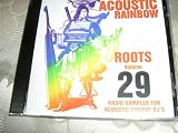 Acoustic Rainbow Volume 29 Roots