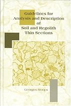 Guidelines for Analysis and Description of Soil and Regolith Thin Sections