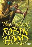 The Tale Of Robin Hood