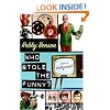 Who Stole the Funny?: A Novel of Hollywood