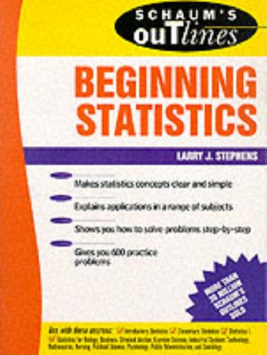 Schaum's Outline of Beginning Statistics (Schaum's)