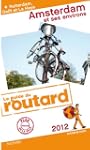 Guide du Routard Amsterdam et ses env...