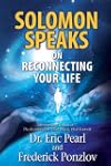 Solomon Speaks on Reconnecting Your Life