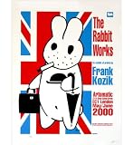 Frank Kozik　The Rabbit works