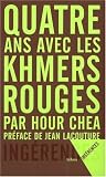 Quatre ans avec les Khmers Rouges