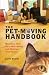 The Pet-Moving Handbook: Maximize Your Pet's Well-Being And Maintain Your Sanity