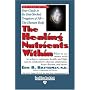 The Healing Nutrients Within (Volume 2 of 2) (EasyRead Edition): Facts, Findings, and New Research on Amino Acids
