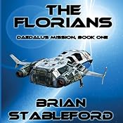 The Florians: Daedalus Mission, Book 1 | Brian M. Stableford