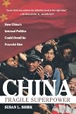 China: Fragile Superpower