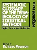 English-French-Spanish-Russian systematic glossary of the terminology of statistical methods