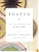 Prayer: How to Pray Effectively from the Science of Mind