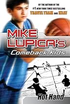 Hot Hand: Mike Lupica's Comeback Kids