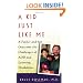 A Kid Just Like Me : A Father and Son Overcome the Challenges of  ADD and Learning Disabilities