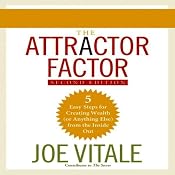 The Attractor Factor, 2nd Edition: 5 Easy Steps to Create Wealth (or Anything Else) from the Inside Out | [Joe Vitale]
