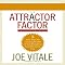 The Attractor Factor, 2nd Edition: 5 Easy Steps to Create Wealth (or Anything Else) from the Inside Out