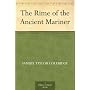 The Rime of the Ancient Mariner by Samuel Taylor Coleridge