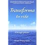 Transforma tu vida de Gueshe Kelsang Gyatso