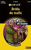 Drôle de trafic : De la 6e à la 5e
